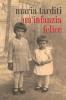 Un' infanzia felice