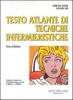 Testo atlante di assistenza e tecnica infermieristiche