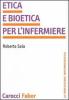 Etica e bioetica per l'infermiere