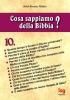 Cosa sappiamo della Bibbia? vol.10