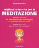 Migliora la tua vita con la meditazione!