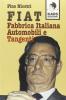 Fiat. Fabbrica italiana. Automobili e tangenti