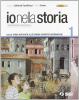 Io nella storia. Ediz. bianca. Con espansione online. Per la Scuola media. Con CD-ROM vol.1