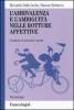 L' ambivalenza e l'ambiguit� nelle rotture affettive