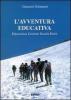 L' avventura educativa. Educazione, genitori, scuola, parit�