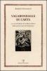 Vagabondaggi di carta. Con un florilegio di ex-libris italiani della prima met� del Novecento