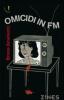 Omicidi in FM. Modulazione di frequenza