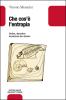 Che cos'� l'entropia. Ordine, disordine, evoluzione dei sistemi