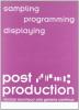 Post production. Sampling, programming, displaying. Nicholas Bourriaud alla galleria continua. Catalogo della mostra (S. Gimignano). Ediz. italiana e inglese