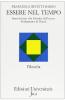 Essere nel tempo. Introduzione alla filosofia dell'essere fondamento di libert�