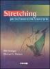 Stretching. Per la flessibilit� funzionale