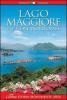 Lago Maggiore e le isole Borromee. Storia, monumenti, arte