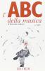 L' ABC della musica. Per capire le parole della musica