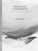 Metafisica e modernit�. Il soggetto di fronte all'assoluto