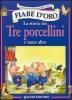 La storia dei tre porcellini e tante altre