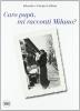 Caro pap� mi racconti Milano?