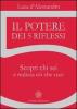 Il potere dei 5 riflessi. Scopri chi sei e realizza ci� che vuoi