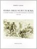 Storia degli scavi di Roma e notizie intorno le collezioni romane di antichit� (1605-1700) vol.5