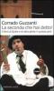 La seconda che hai detto! Il libro di Qu�lo e di altra gente in grossa crisi