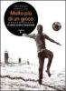 Molto pi� di un gioco. Il calcio contro l'apartheid
