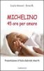 Michelino. 45 ore per amare