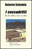 I coccodrilli. Parole nefaste ed altre amenit�