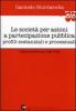 Le societ� per azioni a partecipazione pubblica. Profili sostanziali e processuali