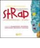 STRAP Installazione di arte e scienza