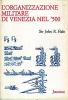 L' organizzazione militare di Venezia nel Cinquecento