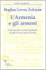 L' Armenia e gli armeni. Polis lacerata e patria spirituale: la sfida di una sopravvivenza