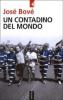 Un contadino del mondo