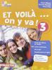 Et voil� on y va! Per la Scuola media. Con CD Audio vol.3