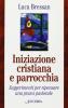 Iniziazione cristiana e parrocchia. Suggerimenti per ripensare una prassi pastorale