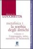 Metafisica I. La sophia degli antichi vol.2