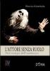 L' attore senza ruolo