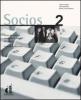Socios. Curso de espa�ol orientado al mundo del trabajo. Cuaderno de ejercicios vol.2