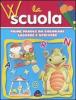 W la scuola. Prime parole da colorare, leggere e scrivere