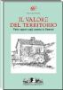 Il valore del territorio. Primo rapporto sugli ecomusei in Piemonte