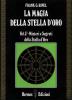 La magia della stella d'oro vol.3
