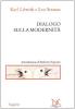 Dialogo sulla modernit�