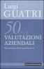 Cinquant'anni di valutazioni aziendali. Dal pionerismo all'internazionalizzazione