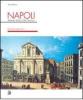 Napoli. Atlante della citt� storica-centro antico
