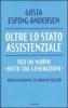 Oltre lo stato assistenziale. Per un nuovo �patto tra generazioni�