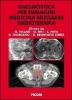 Diagnostica per immagini medicina nucleare radioterapia
