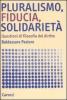 Pluralismo, fiducia, solidariet�. Questioni di filosofia del diritto
