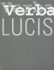 Verba lucis. Catalogo della mostra