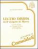 Lectio divina su il Vangelo di Marco (Camaldoli, 4-9 luglio 1988). Audiolibro. Cinque cassette