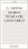 Storia e tecnica del canto lirico