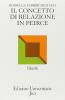 Il concetto di relazione in Peirce. Dalla genesi categoriale alla notazione logico-diagrammatica