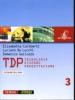 TDP. Tecnologia, disegno, progettazione. Per le Scuole superiori vol.3